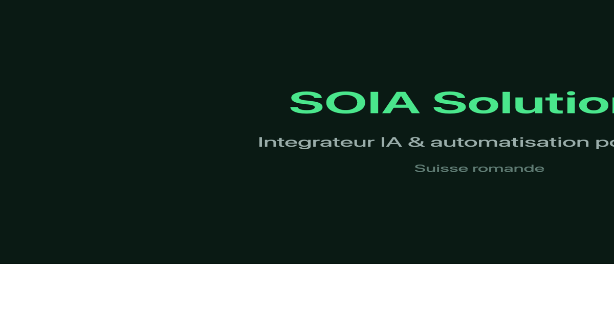 SOIA Solutions — Intégrateur IA & automatisation pour PME
